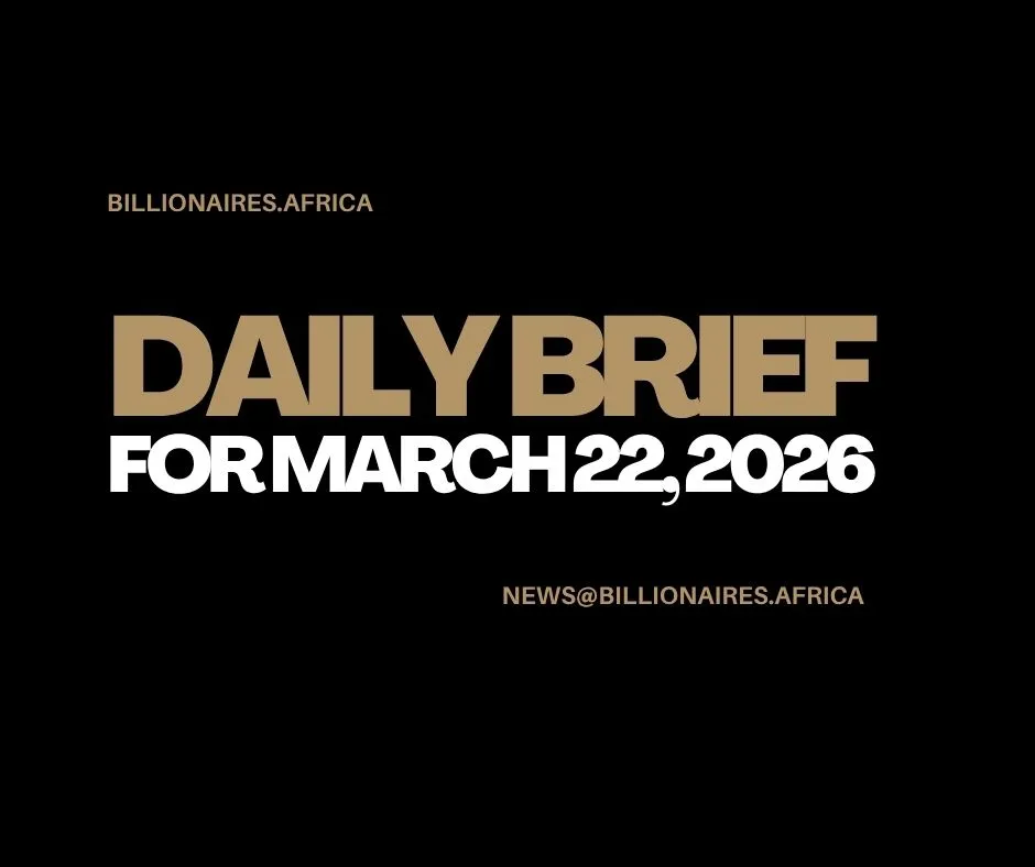 African Wealth Briefing — Sun., March 22, 2026