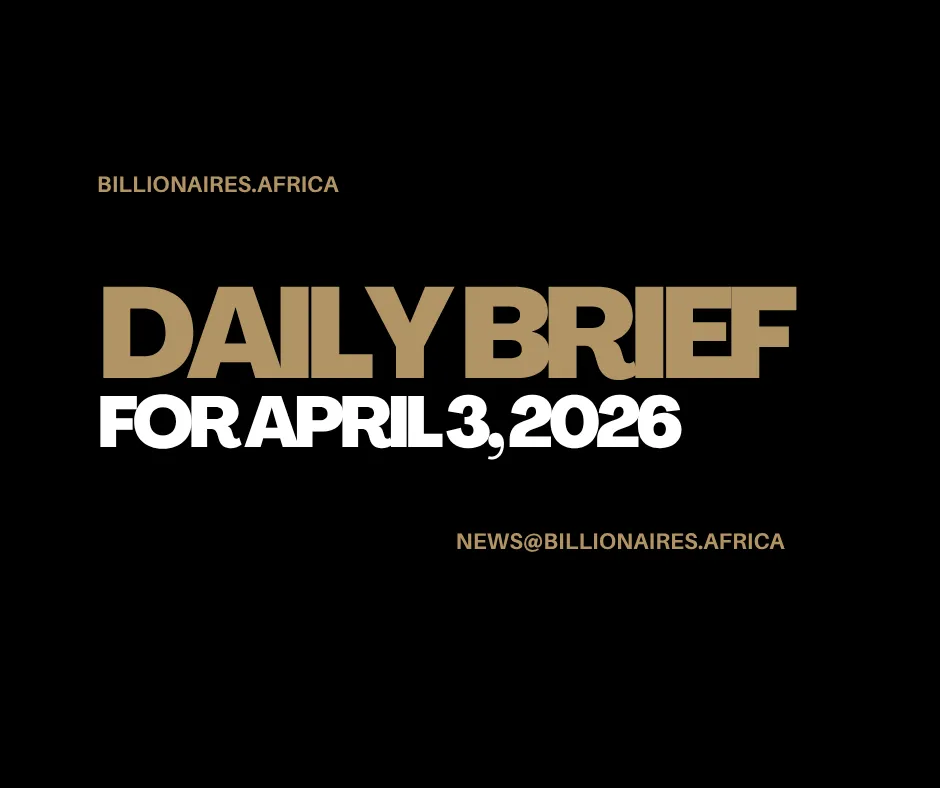 African Wealth Briefing — Fri., April 3, 2026
